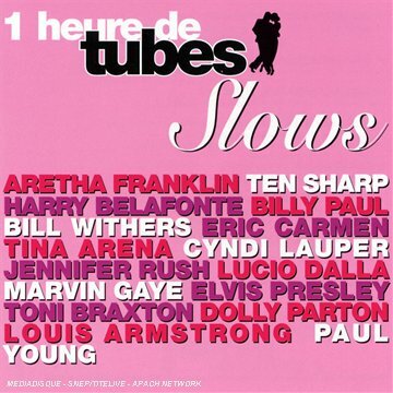 Livrenpoche : Une Heure de Tubes Slows - Multi-Artistes, Aretha Franklin, Elvis Presley, Tina Arena, Harry Belafonte, Toni Braxton, Marvin Gaye, Billy Paul, Cyndi Lauper, Paul Young, William Eaton, Ten Sharp, Stadio, Jennifer Rush, Eric Carmen, Dolly Parton, Bill Withers - CD