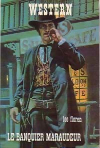 Livrenpoche : Le banquier maraudeur - Lee Floren - Livre