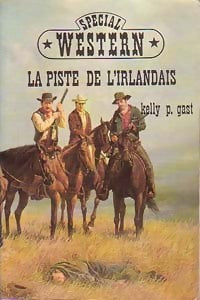 Livrenpoche : La piste de l'irlandais - Kelly P. Gast - Livre