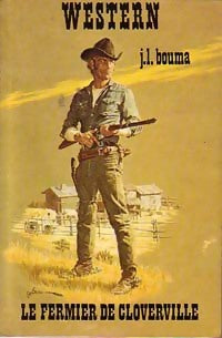 Le fermier de Cloverville - J.L. Bouma - Livre