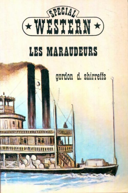 Livrenpoche : Les maraudeurs - Gordon D. Shirreffs - Livre