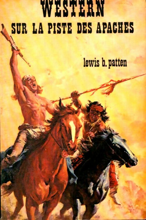 Livrenpoche : Sur la piste des apaches - Lewis B. Patten - Livre