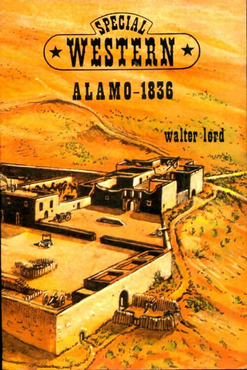 Alamo - Walter Lord -  Western - Livre