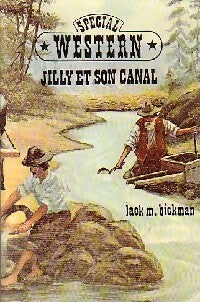 Jilly et son canal - Jack M. Bickman -  Western - Livre