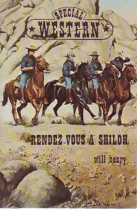 Livrenpoche : Rendez-vous à Shiloh - Will Henry - Livre