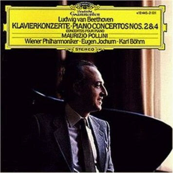 Livrenpoche : Ludwig van Beethoven - Maurizio Pollini, Wiener Philharmoniker, Eugen Jochum, Karl Böhm - Klavierkonzerte - Piano Concertos Nos. 2 & 4 - Ludwig van Beethoven - CD