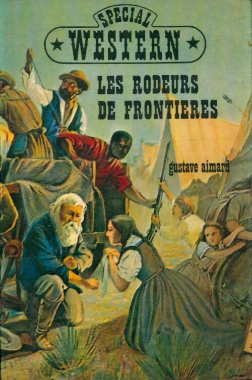 Livrenpoche : Les rodeurs de frontières - Gustave Aimard - Livre
