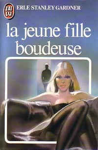 Livrenpoche : La jeune fille boudeuse - Erle Stanley Gardner - Livre