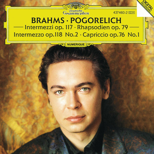 Livrenpoche : Brahms*, Pogorelich* - Intermezzi Op. 117, Rhapsodien Op. 79, Intermezzo Op. 118 No. 2, Capriccio Op. 76 No. 1 - Brahms, Pogorelich - CD