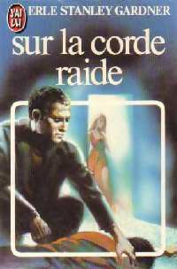 Livrenpoche : Sur la corde raide - Erle Stanley Gardner - Livre