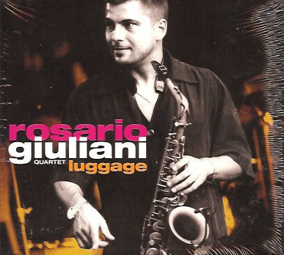 Livrenpoche : Rosario Giuliani Quartet* - Luggage - Rosario Giuliani Quartet - CD