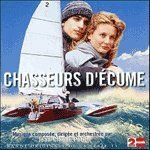 Livrenpoche : Chasseurs D'Ecume (bof) - Jean-Claude Petit - CD