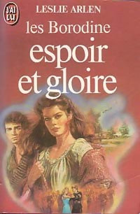 Livrenpoche : Les Borodine Tome IV : Espoir et gloire - Leslie Arlen - Livre