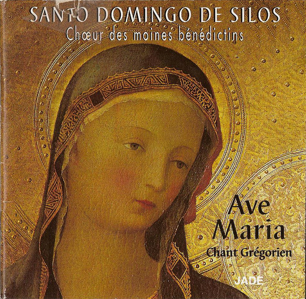 Livrenpoche : Santo Domingo De Silos (Choeur Des Moines Benedictins)* - Ave Maria - Santo Domingo De Silos (Choeur Des Moines Benedictins) - CD