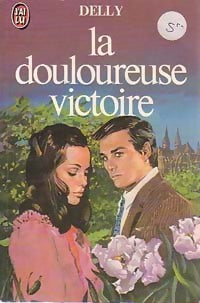 Livrenpoche : La douloureuse victoire - Delly - Livre