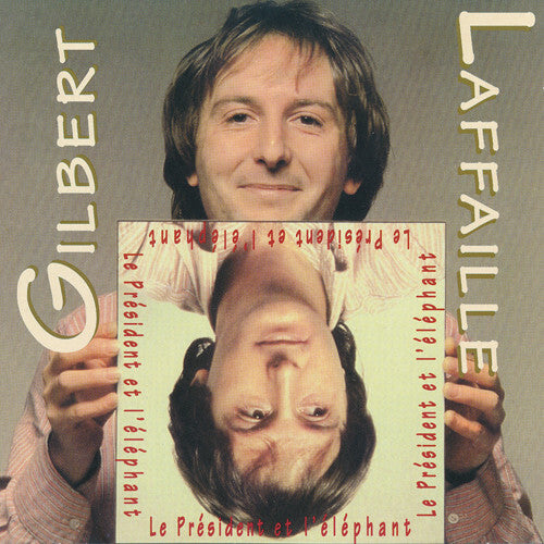 Livrenpoche : Gilbert Laffaille - Le Président Et L'Éléphant - Gilbert Laffaille - CD