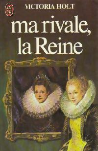 Livrenpoche : Ma rivale, la reine - Victoria Holt - Livre