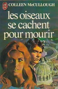 Livrenpoche : Les oiseaux se cachent pour mourir Tome II - Colleen McCullough - Livre