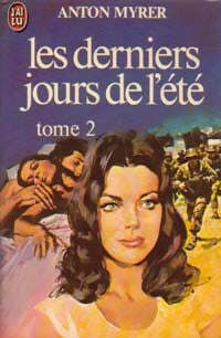 Livrenpoche : Les derniers jours de l'été Tome II - Anton Myrer - Livre