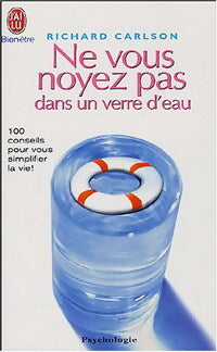 Livrenpoche : Ne vous noyez pas dans un verre d'eau - Richard Carlson - Livre