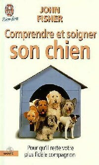 Livrenpoche : Comprendre et soigner son chien - John Fisher - Livre