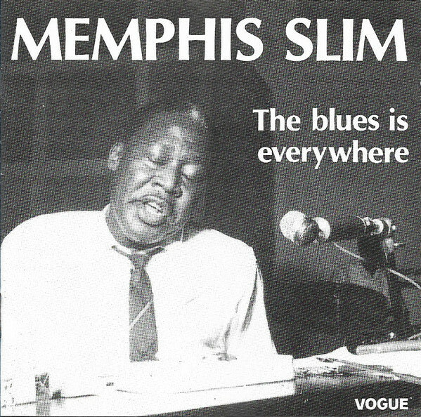 Livrenpoche : Memphis Slim - The Blues Is Everywhere - Memphis Slim - CD