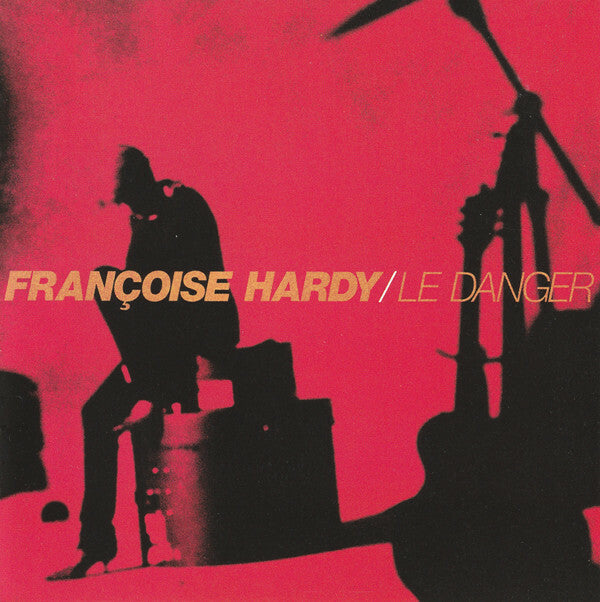 Livrenpoche : Françoise Hardy - Le Danger - Françoise Hardy - CD