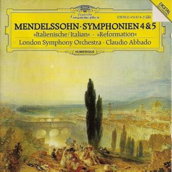 Livrenpoche : Mendelssohn*, London Symphony Orchestra, Claudio Abbado - Symphonien 4 & 5 - Mendelssohn, London Symphony Orchestra, Claudio Abbado - CD