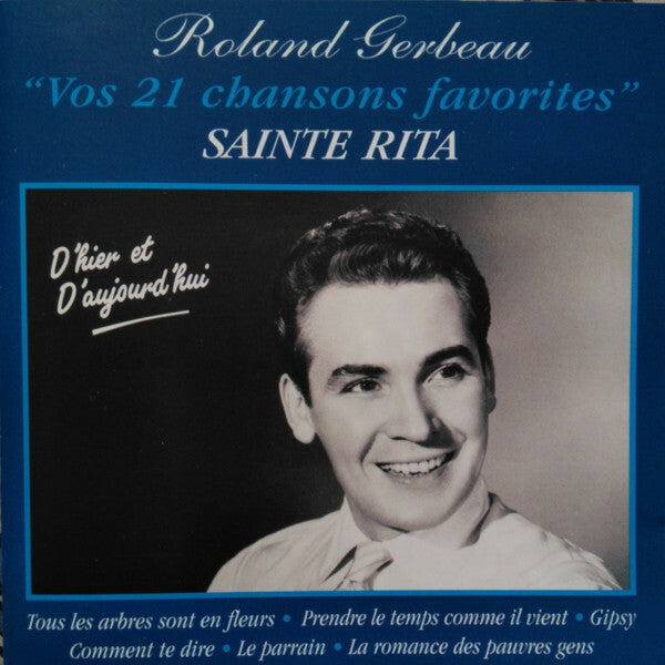 Livrenpoche : Roland Gerbeau - Vos 21 Chansons Favorites - Roland Gerbeau - CD