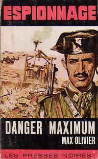 Livrenpoche : Danger maximum - Max Olivier - Livre