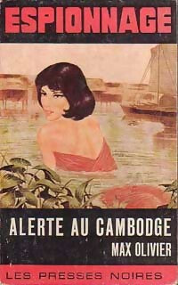 Livrenpoche : Alerte au Cambodge - Max Olivier - Livre