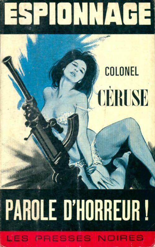 Livrenpoche : Parole d'horreur ! - Colonel Céruse - Livre