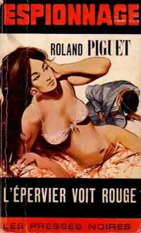 Livrenpoche : L'Epervier voit rouge - Roland Piguet - Livre