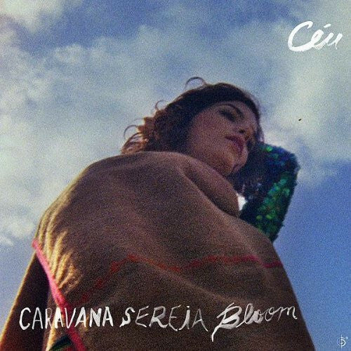 Livrenpoche : Céu - Caravana sereia bloom - Céu - CD