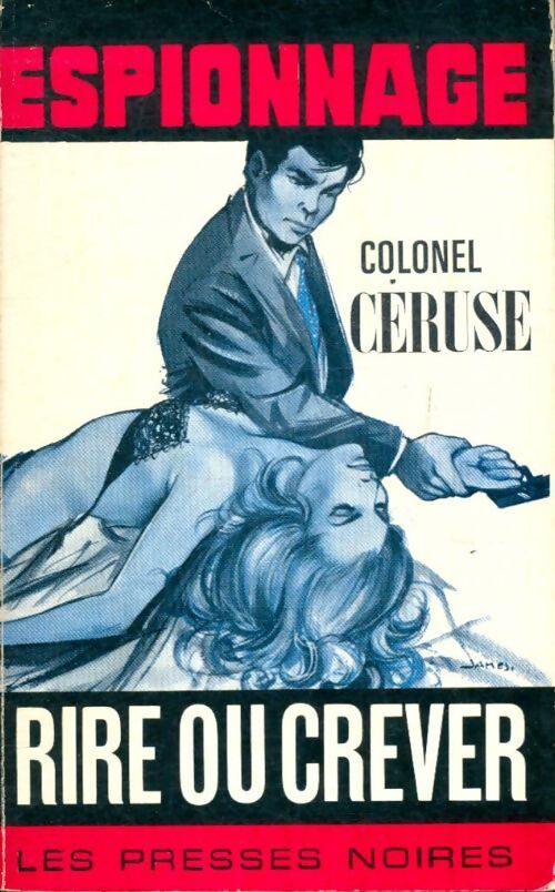 Livrenpoche : Rire ou crever - Colonel Céruse - Livre
