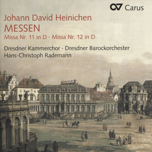 Livrenpoche : Johann david Heinichen - dresdner kammerchor dresdner barockorchester hans-christoph rademann - messen : Missa nr. 11 in d / missa nr. 12 in d - Johann David Heinichen - CD