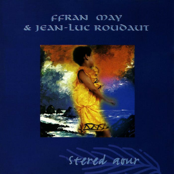 Livrenpoche : Ffran May & Jean-Luc Roudaut - Stered Aour - Ffran May, Jean-Luc Roudaut - CD