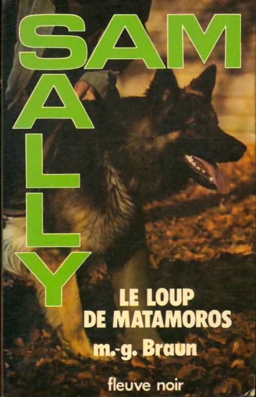 Livrenpoche : Le loup de Matamoros - M.G. Braun - Livre