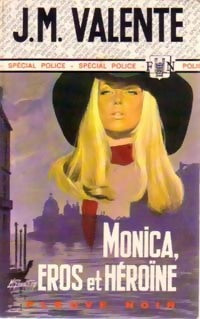 Livrenpoche : Monica, Eros et héroïne - J.-M. Valente - Livre