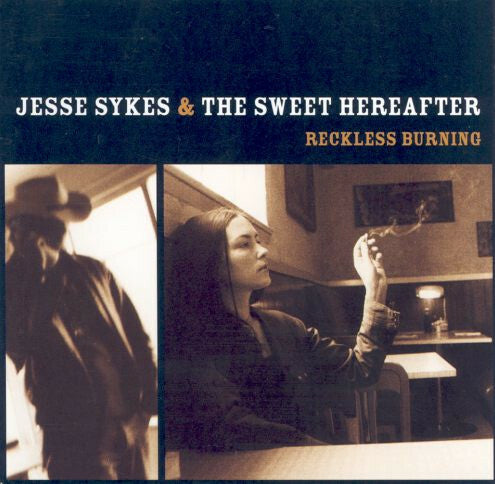 Livrenpoche : Jesse Sykes & The Sweet Hereafter - Reckless burning - Jesse Sykes & The Sweet Hereafter - CD