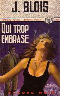 Livrenpoche : Qui trop embrase - Jacques Blois - Livre