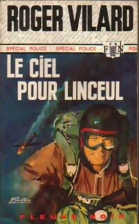 Livrenpoche : Le ciel pour linceul - Roger Vilard - Livre