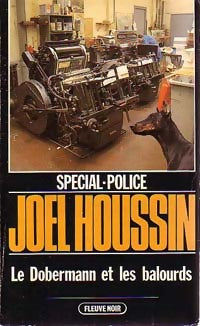 Le Dobermann et les balourds - Joël Houssin - Livre