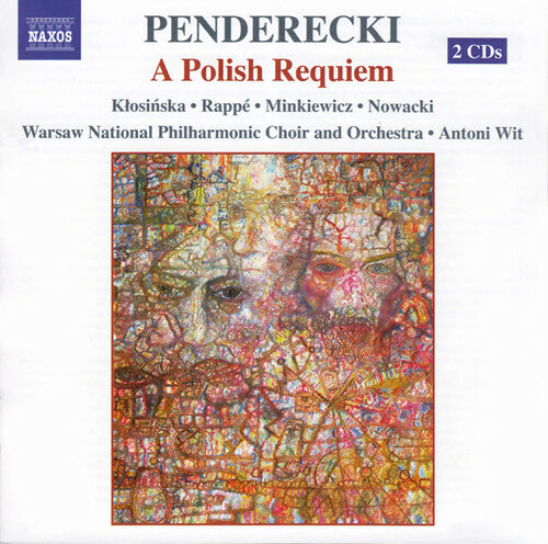 Penderecki , klosi ska rappé minkiewicz nowacki , warsaw national philharmonic choir and orchestra antoni wit - a polish requiem - Penderecki - CD