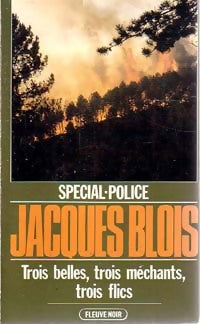 Livrenpoche : Trois belles, trois méchants, trois flics - Jacques Blois - Livre