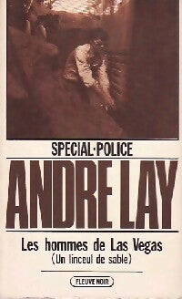 Livrenpoche : Les hommes de Las Vegas (Un linceul de sable) - André Lay - Livre