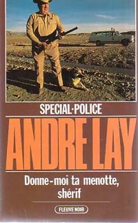 Livrenpoche : Donne-moi ta menotte, shérif - André Lay - Livre