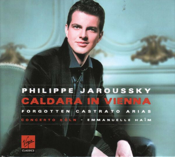Livrenpoche : Caldara - Philippe Jaroussky, concerto köln, emmanuelle haïm - Caldara in vienna : Forgotten castrato arias - Caldara - CD