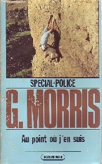 Livrenpoche : Au point où j'en suis - Gilles Morris - Livre