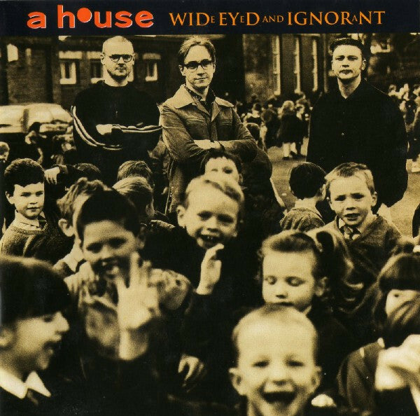 Livrenpoche : A House - Wide eyed and ignorant - A House - CD